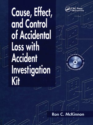 cover image of Cause, Effect, and Control of Accidental Loss with Accident Investigation Kit